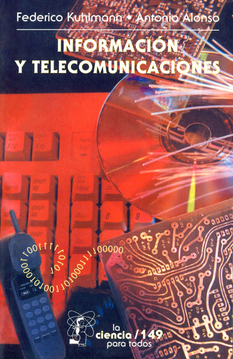 Información y telecomunicaciones - Federico Kuhlmann, Antonio Alonso Choncheiro