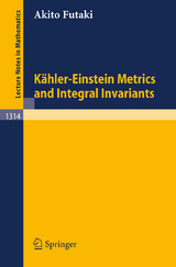 Kähler-Einstein Metrics and Integral Invariants - Akito Futaki