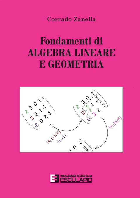 Fondamenti di Algebra Lineare e Geometria - Corrado Zanella