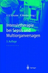 Intensivtherapie bei Sepsis und Multiorganversagen - Schuster, Hans P.; Werdan, Karl