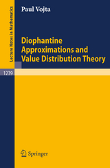Diophantine Approximations and Value Distribution Theory - Paul Alan Vojta