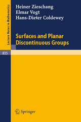 Surfaces and Planar Discontinuous Groups - Heiner Zieschang, Elmar Vogt, Hans-Dieter Coldewey