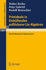 Primideale in Einhüllenden auflösbarer Lie-Algebren - Walter Borho, Peter Gabriel, Rudolf Rentschler