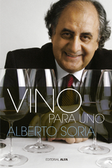 Vino para uno - Alberto Soria