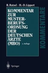 Kommentar zur Musterberufsordnung der deutschen Ärzte (MBO) - Ratzel, Rudolf; Lippert, Hans D