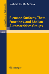 Riemann Surfaces, Theta Functions, and Abelian Automorphisms Groups - R.D.M. Accola