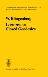 Lectures on Closed Geodesics - W. Klingenberg