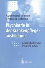 Psychiatrie in der Krankenpflegeausbildung - Diefenbacher, Albert; Volz, Hans-Peter; Vogelsang, Thomas; Teckhaus, Peter