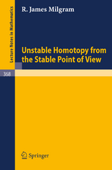 Unstable Homotopy from the Stable Point of View - J. Milgram