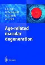 Age-related macular degeneration - Frank G. Holz, Daniel Pauleikhoff, Richard F. Spaide, Alan C. Bird