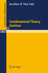 Combinatorial Theory Seminar Eindhoven University of Technology - J.H. van Lint