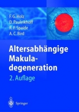 Altersabhängige Makuladegeneration - Holz, Frank G.; Pauleikhoff, Daniel; Spaide, R.F.; Bird, A.C.