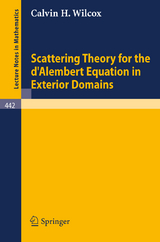 Scattering Theory for the d'Alembert Equation in Exterior Domains - Calvin H. Wilcox