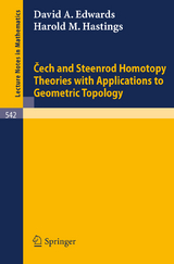 Cech and Steenrod Homotopy Theories with Applications to Geometric Topology - D. A. Edwards, H. M. Hastings
