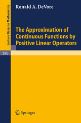 The Approximation of Continuous Functions by Positive Linear Operators - Ronald A. De Vore