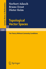 Topological Vector Spaces - Norbert Adasch, Bruno Ernst, Dieter Keim