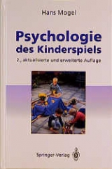 Psychologie des Kinderspiels - Hans Mogel