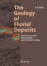 The Geology of Fluvial Deposits - Andrew D. Miall