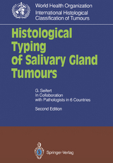 Histological Typing of Salivary Gland Tumours - Gerhard Seifert