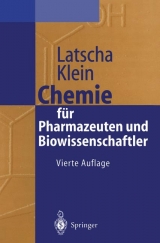 Chemie für Pharmazeuten und Biowissenschaftler - Latscha, Hans P.; Klein, Helmut A.