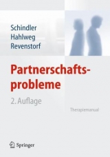 Partnerschaftsprobleme: Diagnose und Therapie - Schindler, Ludwig; Hahlweg, Kurt; Revenstorf, Dirk