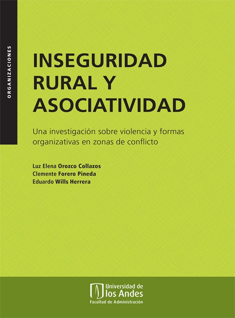 Inseguridad rural y asociatividad - Luz Helena Orozco, Clemente Forero, Eduardo Wills