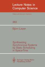 Synthesizing Synchronous Systems by Static Scheduling in Space-Time - Björn Lisper