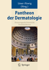 Pantheon der Dermatologie - 