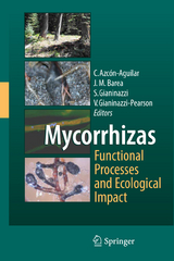 Mycorrhizas - Functional Processes and Ecological Impact - 