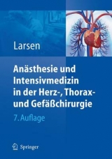 Anästhesie und Intensivmedizin in Herz-, Thorax- und Gefäßchirurgie - Reinhard Larsen