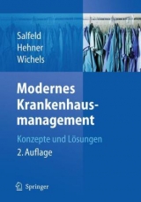 Modernes Krankenhausmanagement - Salfeld, Rainer; Hehner, Steffen; Wichels, Reinhard Christian