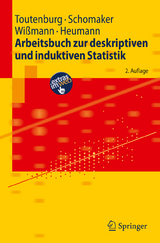 Arbeitsbuch zur deskriptiven und induktiven Statistik - Toutenburg, Helge; Schomaker, Michael; Wißmann, Malte; Heumann, Christian