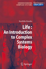 Life: An Introduction to Complex Systems Biology - Kunihiko Kaneko