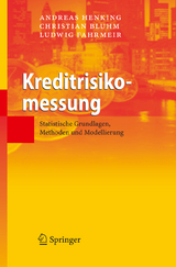 Kreditrisikomessung - Andreas Henking, Christian Bluhm, Ludwig Fahrmeir