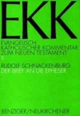 Evangelisch-Katholischer Kommentar zum Neuen Testament (EKK) / Der Brief an die Epheser - Rudolf Schnackenburg