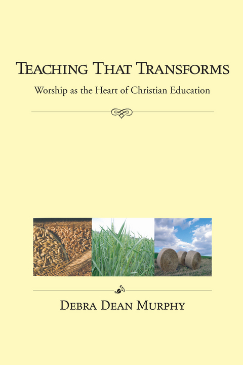 Teaching That Transforms - Debra Dean Murphy