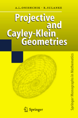 Projective and Cayley-Klein Geometries - Arkadij L. Onishchik, Rolf Sulanke