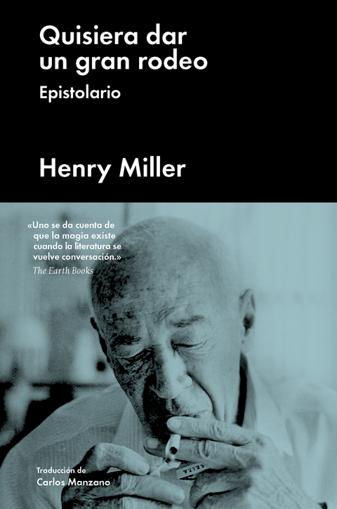 Quisiera dar un gran rodeo - Henry Miller