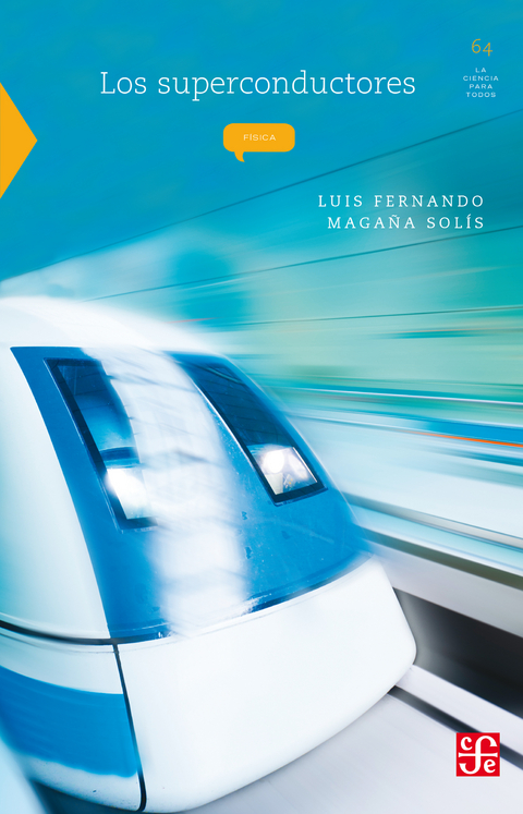 Los superconductores - Luis Fernando Magaña