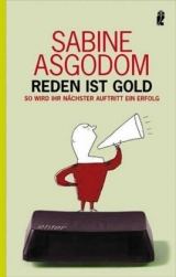 Reden ist Gold - Sabine Asgodom
