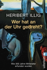 Wer hat an der Uhr gedreht - Illig, Heribert