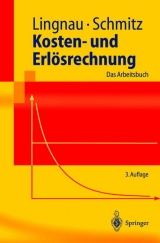 Kosten- und Erlösrechnung - Volker Lingnau, Hans Schmitz