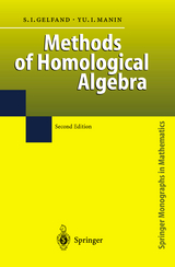 Methods of Homological Algebra - Sergei I. Gelfand, Yuri I. Manin