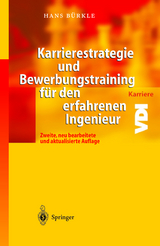 Karrierestrategie und Bewerbungstraining für den erfahrenen Ingenieur - Hans Bürkle