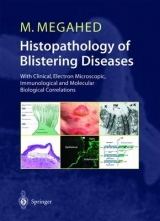 Histopathology of Blistering Diseases - Mosaad Megahed
