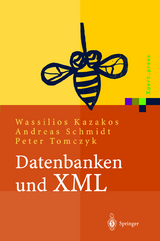 Datenbanken und XML - Wassilios Kazakos, Andreas Schmidt, Peter Tomczyk