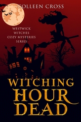 Witching Hour Dead - Colleen Cross