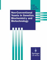 Non-Conventional Yeasts in Genetics, Biochemistry and Biotechnology - 