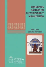 Conceptos básicos de electricidad y magnetismo - Julio Cesar González Navarrete