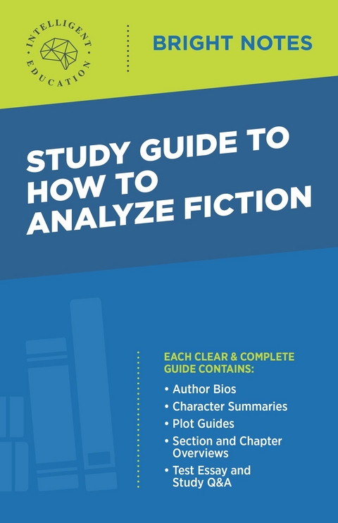 Study Guide to How to Analyze Fiction -  Intelligent Education